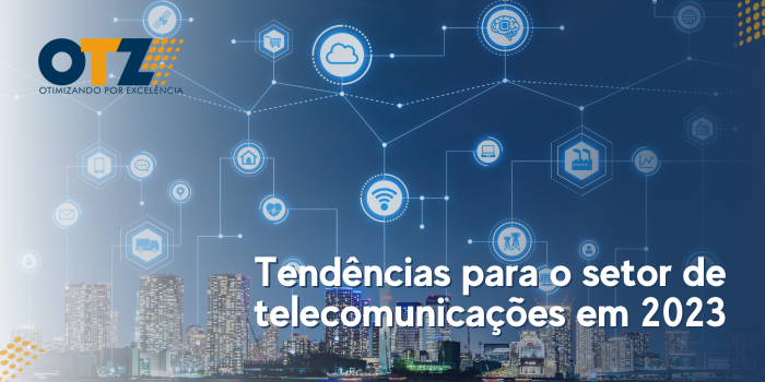  Tendências para o setor de telecomunicações em 2023