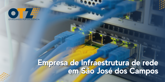 Empresa de Infraestrutura de rede em São José dos Campos