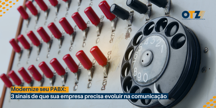 Modernize seu PABX: 3 sinais de que sua empresa precisa evoluir na comunicação